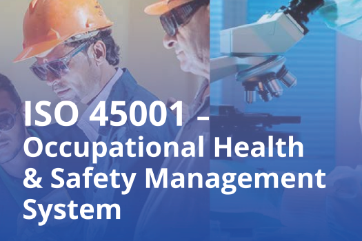 ISO 45001 – Occupational Health & Safety Management System 